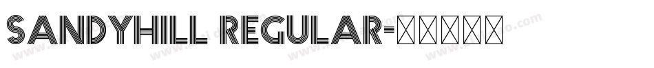Sandyhill Regular字体转换